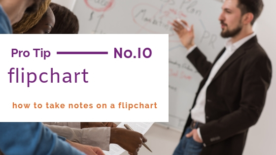 Flip Chart Note Taking: Tips for Non Graphic Recorders - Fuselight